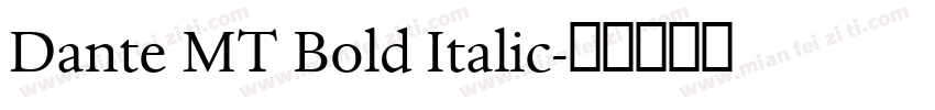 Dante MT Bold Italic字体转换